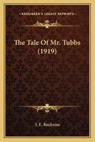 The Tale of Mr. Tubbs (Classic Reprint) 1165155796 Book Cover