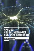 Applied Neural Networks and Soft Computing 1773613863 Book Cover