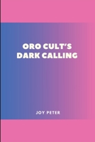 Oro Cult's Dark Calling 935547671X Book Cover