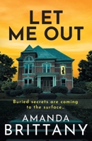 Let Me Out 1836171862 Book Cover