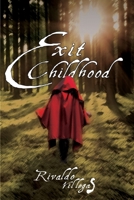 Exit Childhood 1665304545 Book Cover