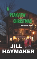 A Peakview Christmas 1725081989 Book Cover