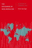 The Discourse of Neoliberalism: An Anatomy of a Powerful Idea (Discourse, Power and Society) 178348652X Book Cover