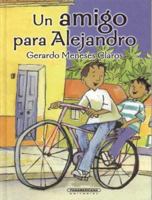 Un Amigo Para Alejandro (Rayuela) 9583023906 Book Cover