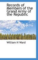 Records of Members of the Grand Army of the Republic 0548859701 Book Cover