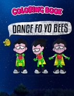 Coloring Book: DC Comics n Titans Go! Robin Dance Fo Yo Bees, Children Coloring Book, 100 Pages to Color null Book Cover