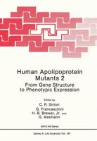 Human Apolipoprotein Mutants 2: From Gene Structure to Phenotypic Expression 1461595517 Book Cover