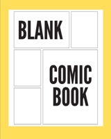 Yellow Blank Comic Book: Draw Your Own Comics with a Variety of Templates For boys, girls and adults 1694050319 Book Cover