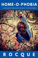 Home-O-Phobia: The Fear of a F*cked Up Home 1494378736 Book Cover