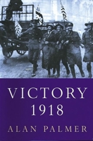 Victory 1918 0802137873 Book Cover