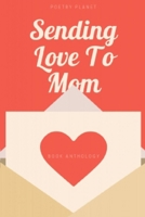 Sending Love to Mom 0359683703 Book Cover