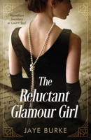 The Reluctant GLAMOUR GIRL: A Novella B0948N6869 Book Cover