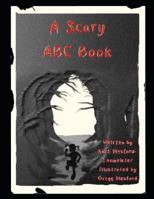 A Scary ABC Book 1731258682 Book Cover