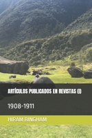 ARTÍCULOS PUBLICADOS EN REVISTAS (I): 1908-1911 (Ediciones del Traductor) 1693620863 Book Cover