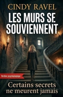 LES MURS SE SOUVIENNENT (French Edition) B0GRSSV2WK Book Cover