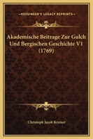 Akademische Beitr�ge zur G�lch- und bergischen Geschichte 1165922819 Book Cover