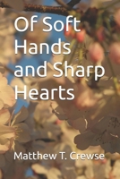 Of Soft Hands and Sharp Hearts B0F3DJ4WKM Book Cover