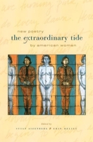 The Extraordinary Tide: New Poetry by American Women 0231119631 Book Cover