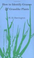 How to Identify Grasses: And Grasslike Plants 0804007462 Book Cover