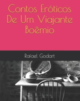 Contos Eróticos De Um Viajante Boêmio (Portuguese Edition) 1688807292 Book Cover