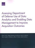 Assessing Department of Defense Use of Data Analytics and Enabling Data Management to Improve Acquisition Outcomes 1977403263 Book Cover