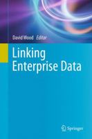 Linking Enterprise Data 1489981705 Book Cover