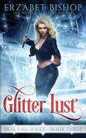 Glitter Lust 1773572598 Book Cover