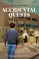 Accidental Quests: Book 1 the Leap Year Series 1593309813 Book Cover
