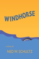 Windhorse: A Novel 0996694641 Book Cover