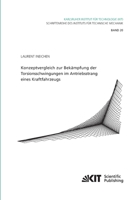 Konzeptvergleich zur Bekaempfung der Torsionsschwingungen im Antriebsstrang eines Kraftfahrzeugs (Schriftenreihe des Instituts fuer Technische ... Institut fuer Technologie) 3731500302 Book Cover