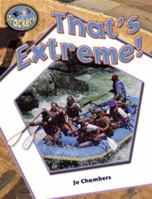 That's Extreme! 1590559363 Book Cover