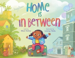 Home is in Between 0374303673 Book Cover