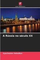 A Rússia no século XX (Portuguese Edition) 6207712188 Book Cover