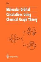 Molecular Orbital Calculations Using Chemical Graph Theory 354056134X Book Cover