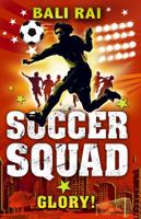 Soccer Squad: Glory! 1862306567 Book Cover