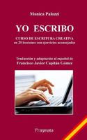 Yo Escribo: Curso de Escritura Creativa 8899373469 Book Cover