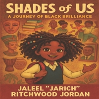 Shades of Us: A Journey of Black Brilliance B0FP55XJ3X Book Cover
