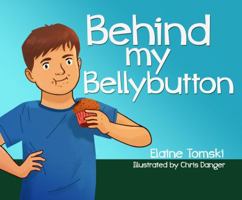 Behind My Bellybutton 1620202867 Book Cover