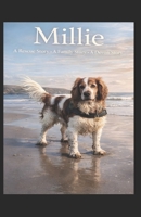 Millie: A Rescue Story . A Family Story . A Devon Story B0GJPLT3M4 Book Cover