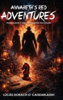 Annabeth’s Red Adventures: Power Can Be A Tool 1807192040 Book Cover
