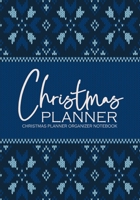 Christmas Planner Organizer Notebook: Merry Christmas Planner - Plan Cards/ Gifts/ Budget/ Meal/ Recipes/ Shopping lists tracker and Grocery List and Much More (Happy Xmas Series) 1710903759 Book Cover