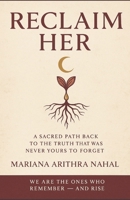 Reclaim Her: The Return to Natural Feminine Dignity B0FK4TWL5F Book Cover