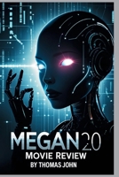 MEGAN 2.0 Movie Review: The Doll That Wouldn’t Die B0FJ8VJH8G Book Cover