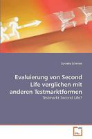 Evaluierung von Second Life verglichen mit anderen Testmarktformen: Testmarkt Second Life? 3639236769 Book Cover