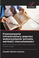 Finansowanie infrastruktury poprzez wykorzystanie wzrostu wartosci nieruchomosci (Polish Edition) 6208540577 Book Cover