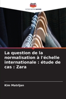 La question de la normalisation à l'échelle internationale: étude de cas: Zara (French Edition) 6209951023 Book Cover