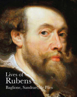 The Lives of Rubens (Lives of the Artists series) 184368022X Book Cover