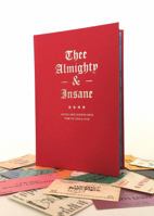 Thee Almighty and Insane : Chicago Gang Business Cards from the 1960s And 1970s 0578463776 Book Cover