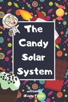 The Candy Solar System 1079944729 Book Cover