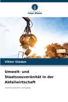 Umwelt- und Staatssouveränität in der Abfallwirtschaft (German Edition) 6200764948 Book Cover